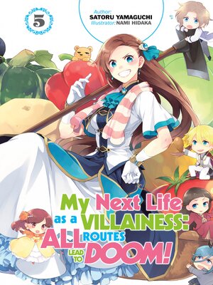 cover image of My Next Life as a Villainess: All Routes Lead to Doom!, Volume 5